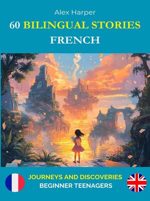 cover image of 60 Bilingual Stories for Learning French